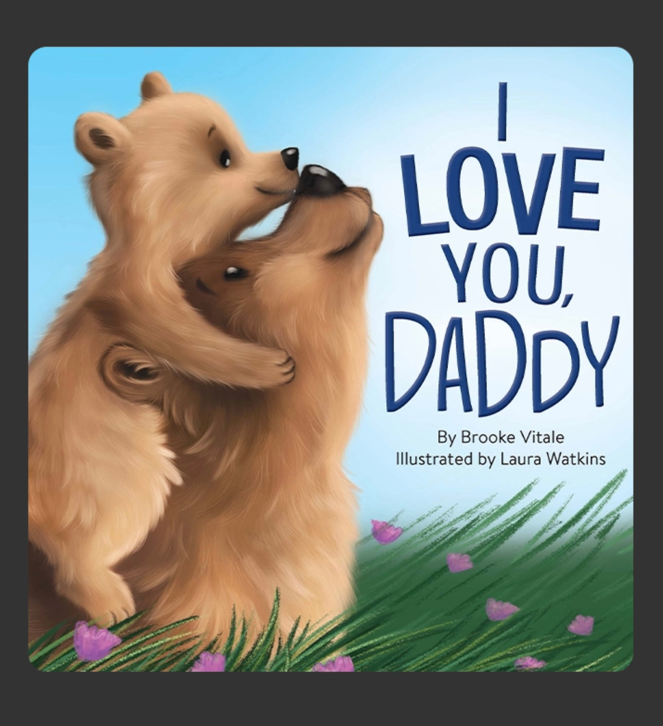 I Love You, Daddy Chunky Padded Book